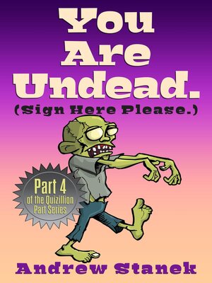 cover image of You Are Undead. (Sign Here Please)